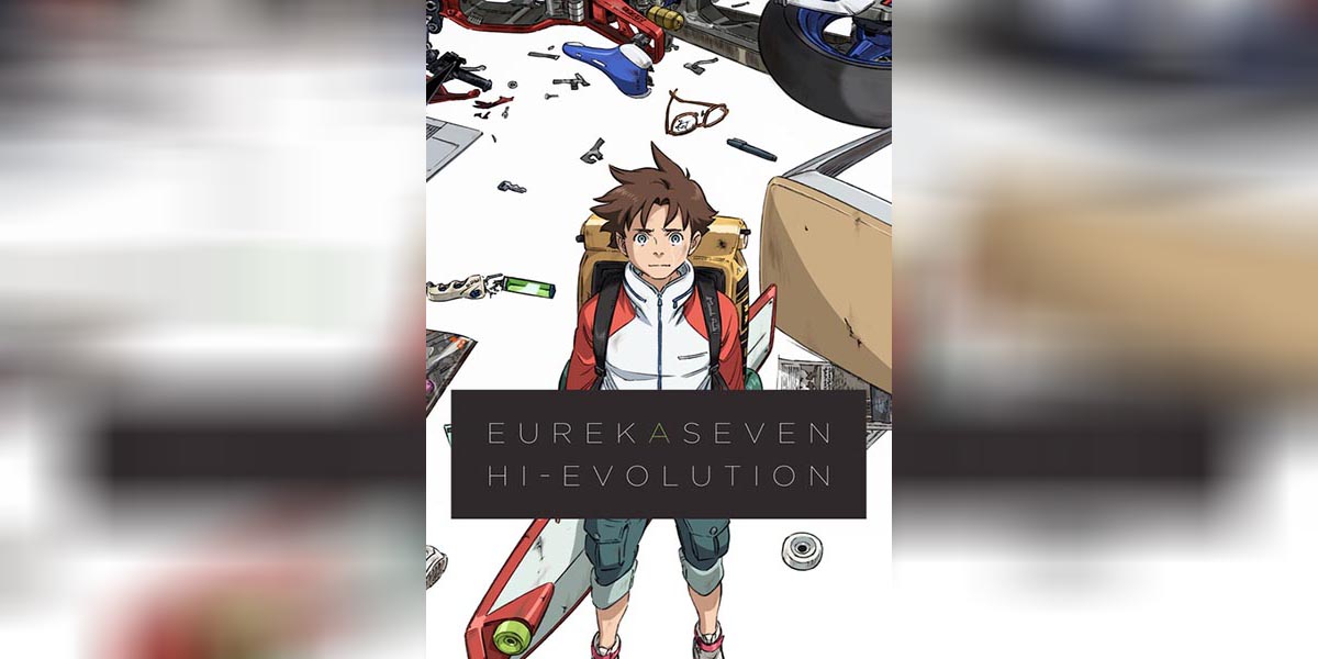 Eureka Seven Hi-Evolution 1