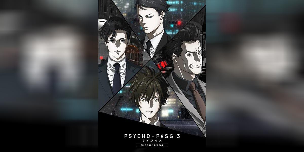 Psycho Pass 3 First Inspector Part 1 copy