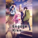 Engage Kiss