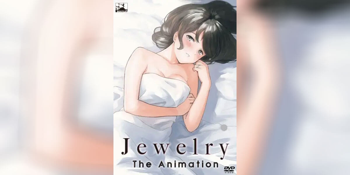 Jewelry The Animation T อนิเมะ18+