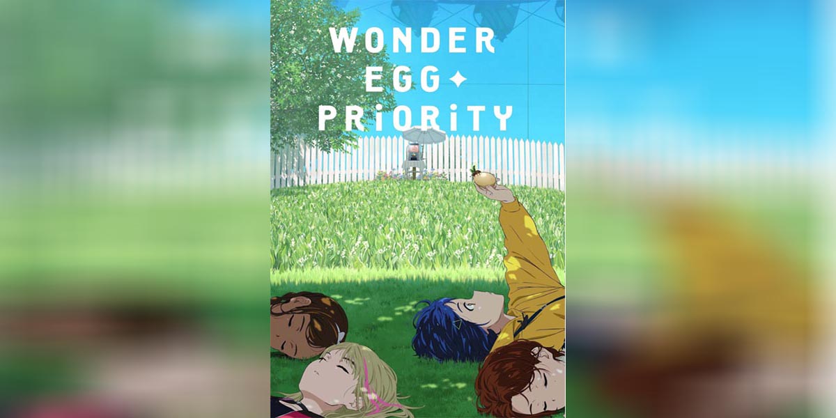 Wonder Egg Priority ตอนที่