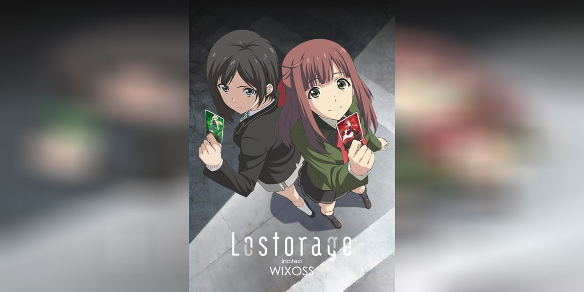 Lostorage Incited WIXOSS