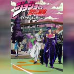 JoJo no Kimyou na Bouken – Diamond wa Kudakenai