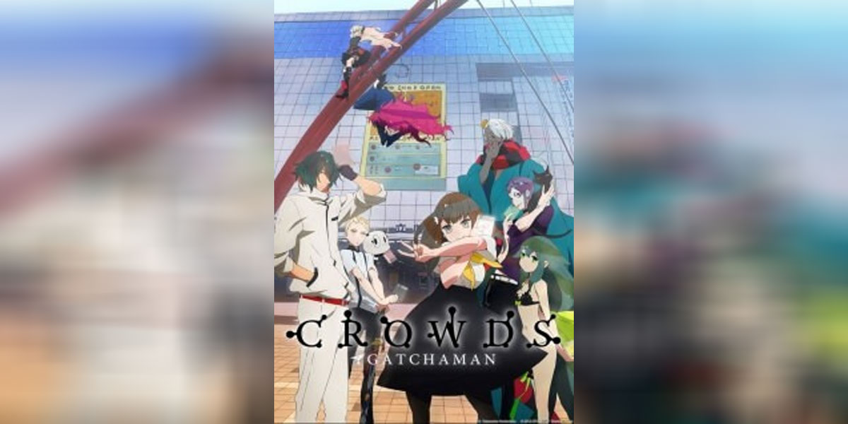 Gatchaman Crowds Insight