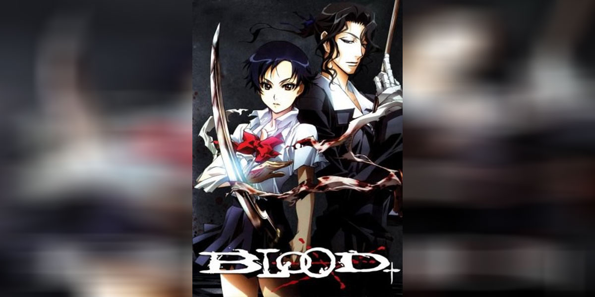 Blood+ บลัดพลัส ซับไทย