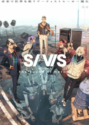 ดูอนิเมะ SI-VIS The Sound of Heroes เสียงของฮีโร่ ซับไทย